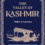 The Valley of Kashmir Hardbound Deluxe Edition