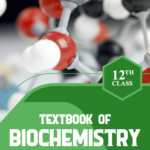 Textbook of Biochemistry for Class 12th