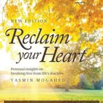 Reclaim Your Heart: Personal Insights on breaking free from life's shackles
