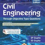 Civil Engineering Through Objective Type Questions 4th Ed.