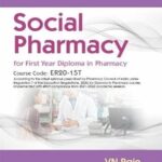 SOCIAL PHARMACY FOR FIRST YEAR DIPLOMA IN PHARMACY