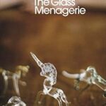 Glass Menagerie