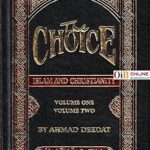 The Choice: Islam and Christianity