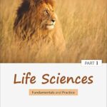 Life Sciences Fundamentals and Practice Part 1