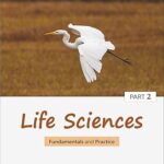 Life Sciences Fundamentals and Practice Part 2