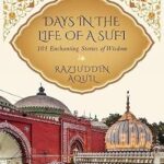 Days In The Life of A Sufi