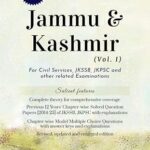 Jammu & Kashmir (Vol. I) Fifth Edition: For Civil Services, JKSSB, JKPSC and other related Examinations