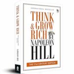Think and Grow Rich: THE 21st CENTURY EDITION